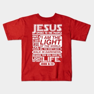 John 8:12 Kids T-Shirt
